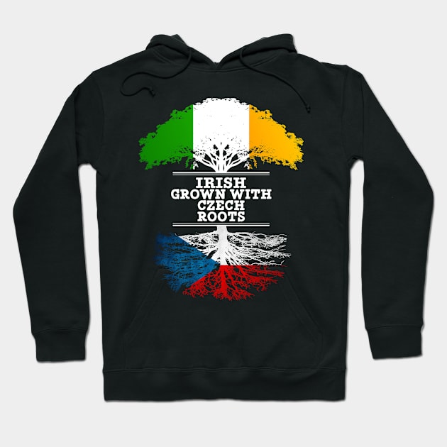 Irish Grown With Czech Roots - Gift for Czech With Roots From Czech Republic Hoodie by Country Flags